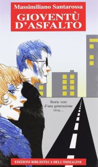 Immagine copertina libro Gioventù d'asfalto