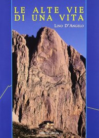 Immagine copertina libro Le alte vie della mia vita