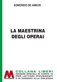 Immagine copertina libro La maestrina degli operai. Ediz. per ipovedenti