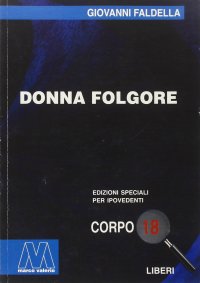 Immagine copertina libro Donna Folgore. Ediz. per ipovedenti