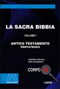 Immagine copertina libro La Sacra Bibbia. Ediz. per ipovedenti. Vol. 1: Antico testamento