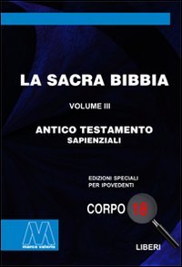 Immagine copertina libro La Sacra Bibbia. Ediz. per ipovedenti. Vol. 3: Antico Testamento