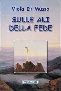 Immagine copertina libro Sulle ali della fede