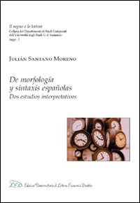 Immagine copertina libro De morfologia y sintaxis españolas. Dos estudios interpretativos