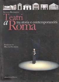 Immagine copertina libro Teatri a Roma. Tra storia e contemporaneità