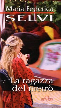 Immagine copertina libro La ragazza del metrò