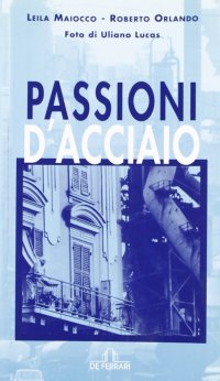 Immagine copertina libro Passioni d'acciaio