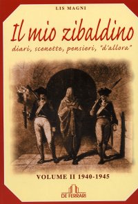 Immagine copertina libro Il mio Zibaldino. Diari, scenette, pensieri, «d'allora». Vol. 2