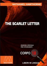 Immagine copertina libro The scarlet letter. Ediz. per ipovedenti