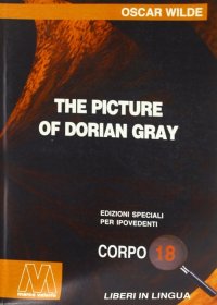 Immagine copertina libro The picture of Dorian Gray. Ediz. per ipovedenti