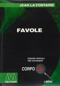 Immagine copertina libro Favole. Ediz. per ipovedenti