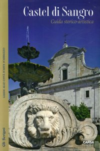Immagine copertina libro Castel di Sangro. Guida storico-artistica