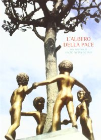 Immagine copertina libro L'albero della pace. Ediz. inglese