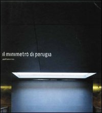 Immagine copertina libro Il minimetrò di Perugia