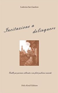 Immagine copertina libro Incitazione a delinquere