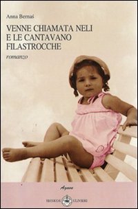Immagine copertina libro Venne chiamata Neli e le cantavano filastrocche