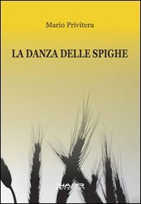 Immagine copertina libro La danza delle spighe
