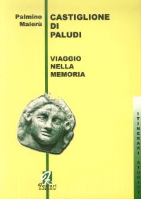 Immagine copertina libro Castiglione di Paludi. Viaggio nella memoria