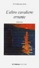 Immagine copertina libro L'altro cavaliere errante