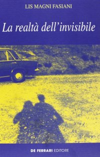Immagine copertina libro La realtà dell'invisibile