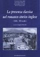 Immagine copertina libro La presenza classica nel romanzo storico inglese (XIX-XX secolo)