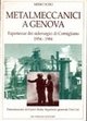 Immagine copertina libro Metalmeccanici a Genova. Esperienze dei siderurgici di Cornigliano (1954-1984)