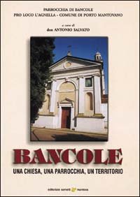 Immagine copertina libro Bancole. Una chiesa, una parrocchia, un territorio