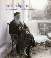 Immagine copertina libro Volti e figure. Il ritratto nella storia della fotografia