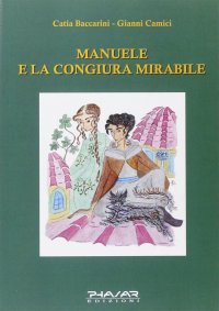 Immagine copertina libro Manuele e la congiura mirabile