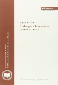 Immagine copertina libro Ambrogio e la medicina. Le parole e i concetti