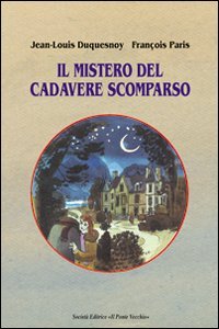 Immagine copertina libro Il mistero del cadavere scomparso
