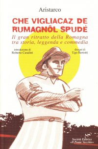Immagine copertina libro Che vigliacaz de rumagnôl spudé