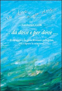 Immagine copertina libro ... Da dove e per dove...