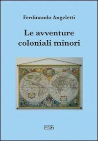 Immagine copertina libro Le avventure coloniali minori