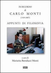 Immagine copertina libro Il ricordo di Carlo Monti (1939-2007)