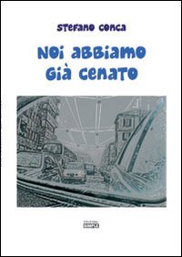 Immagine copertina libro Noi abbiamo già cenato