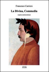 Immagine copertina libro La Divina Commedia opera semicomica