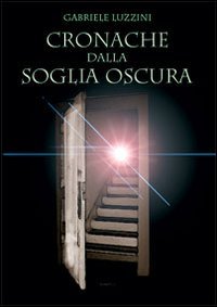 Immagine copertina libro Cronache dalla soglia oscura