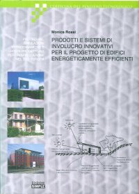 Immagine copertina libro Prodotti e sistemi di involucro innovativi per il progetto di edifici energicamente efficienti