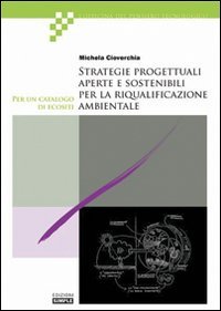 Immagine copertina libro Strategie progettuali aperte e sostenibili per la riqualificazione ambientale