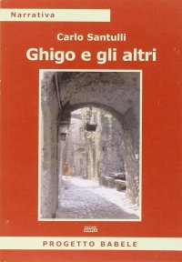 Immagine copertina libro Ghigo e gli altri