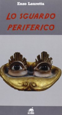 Immagine copertina libro Lo sguardo periferico