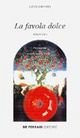 Immagine copertina libro La favola dolce