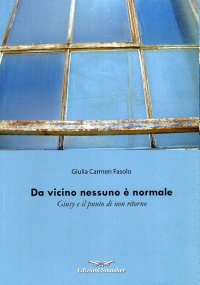 Immagine copertina libro Da vicino nessuno è normale. Giusy e il punto di non ritorno