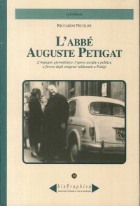 Immagine copertina libro L'abbè Auguste Petigat. L'impegno giornalistico, l'opera sociale e politica a favore degli emigrati valdostani a Parigi