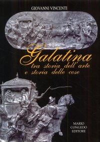 Immagine copertina libro Galatina tra storia dell'arte e storia delle cose