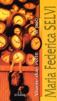 Immagine copertina libro Vivere due volte si può