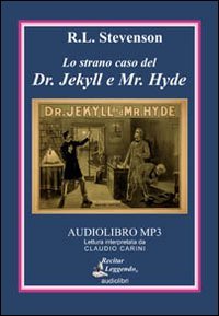 Immagine copertina libro Lo strano caso del Dr. Jekyll e Mr. Hyde. Audiolibro. CD Audio formato MP3. Ediz. integrale
