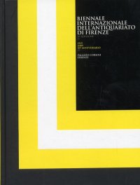 Immagine copertina libro Ventiseiesima Biennale Internazionale dell'antiquariato di Firenze (Firenze, 26 settembre-4 ottobre 2009). Ediz. illustrata