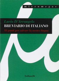 Immagine copertina libro Breviario di italiano. 18 punti per salvare la nostra lingua